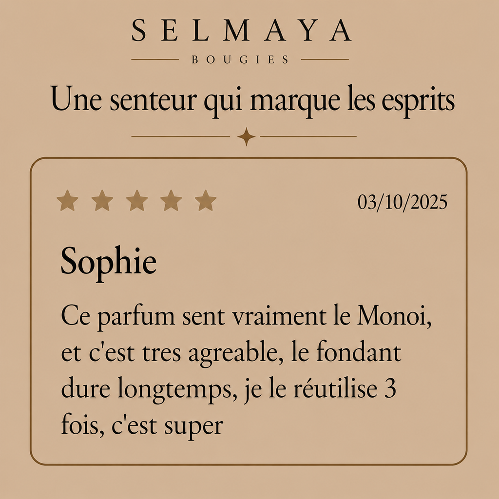 Monoï - cire parfumé, fabriqué en France